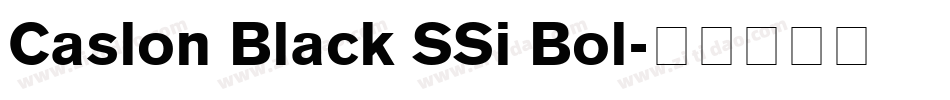 Caslon Black SSi Bol字体转换